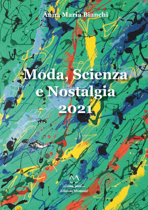 Cover of Moda, scienza e nostalgia