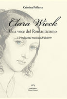 Cover of Clara Wieck. Una voce del Romanticismo… e le influenze musicali di Robert