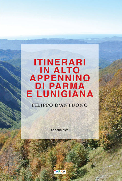 Cover of Itinerari in alto Appennino di Parma e Lunigiana