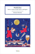 Cover of Muscoli. Storie e ricette di cozze nostre e mitili ignoti