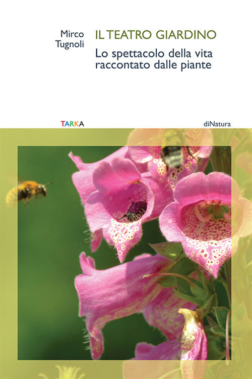 Cover of teatro giardino. Lo spettacolo della vita raccontato dalle piante