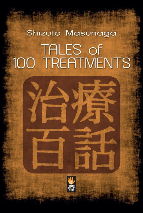 Cover of Tales of 100 treatments. Stories of Zen Shiatsu