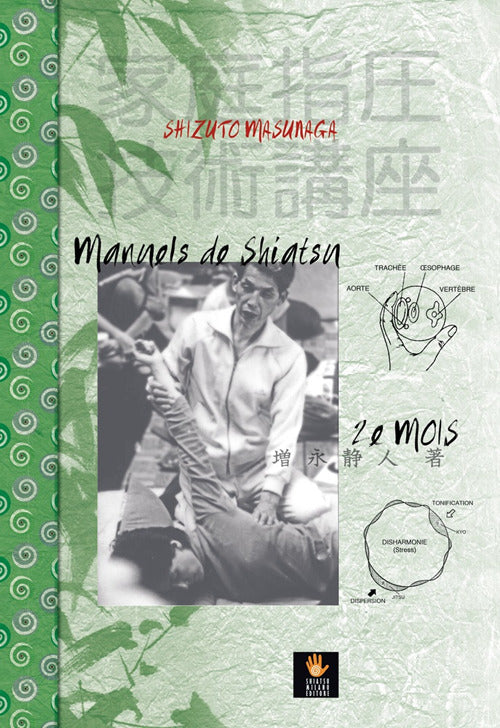 Manuels de shiatsu. 2e mois