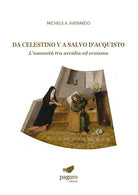 Cover of Da Celestino V a Salvo D'Acquisto. L’umanità tra accidia ed eroismo