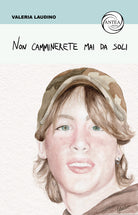 Cover of Non camminerete mai da soli