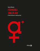Cover of Femminili singolari. Il femminismo è nelle parole
