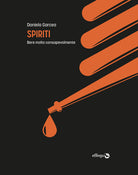 Cover of Spiriti. Bere molto consapevolmente