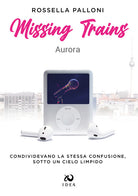 Cover of Missing trains. Aurora