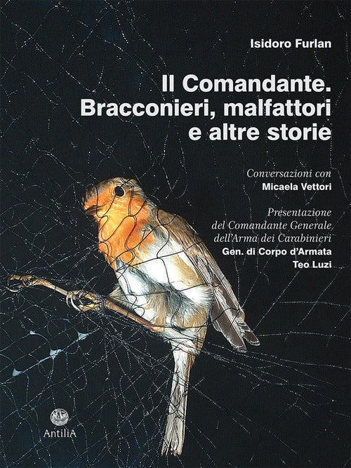 Cover of comandante. Bracconieri, malfattori e altre storie