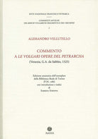 Cover of Commento a «Le volgari opere» del Petrarcha. Edizione anastatica dell'esemplare della Biblioteca reale di Torino (P.M. 1286)