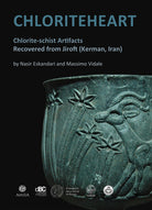 Cover of Chloritehearth. Chlorite-schist Artifacts Recovered from Jiroft (Kerman, Iran)