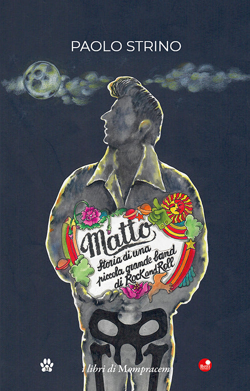 Cover of Matto. Storia di una piccola grande band di Rock and Roll