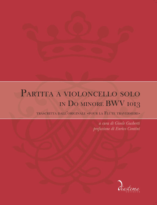 Cover of Partita a violoncello solo in Do minore BWV 1013. Trascritta dall’originale «Pour la Flute traversiere»