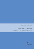 Cover of unico raggio di sole. «La Tilda» di Cilea agli albori del verismo