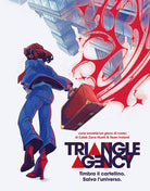 Triangle Agency. Un gioco di ruolo per contenere le anomalie e stabilizzare la realt