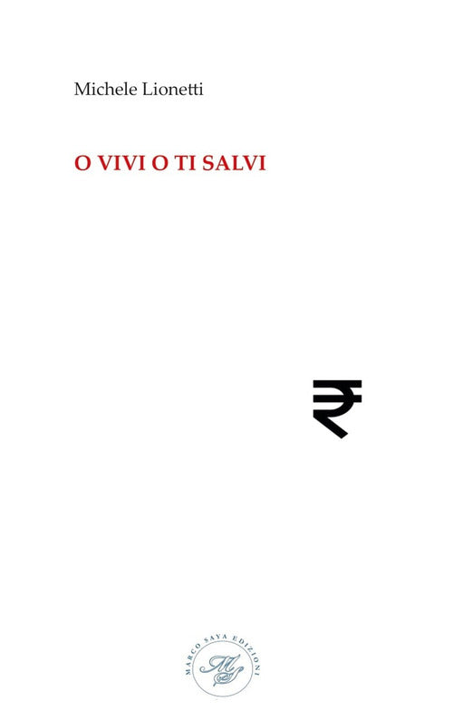 Cover of vivi o ti salvi