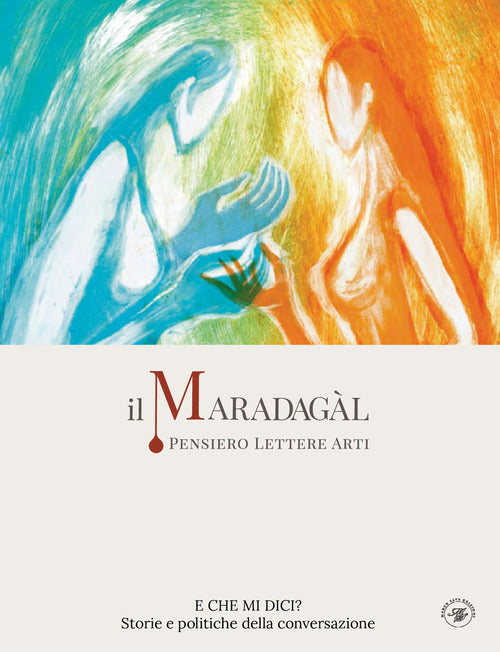 Il Maradagl. Pensiero lettere arti