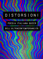 Queer ora. Poesia italiana LGBTQIA+ dell'ultracontemporaneit. Antologia poetica