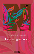 Cover of Latte sangue fuoco