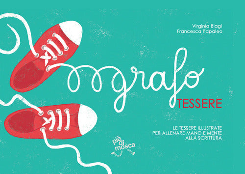 Cover of Grafotessere. Le tessere illustrate per allenare mano e mente alla scrittura