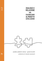 Cover of Dialogo e relazione. Dal colonialismo al Progetto DREAMM