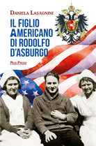 Cover of figlio americano di Rodolfo d'Asburgo
