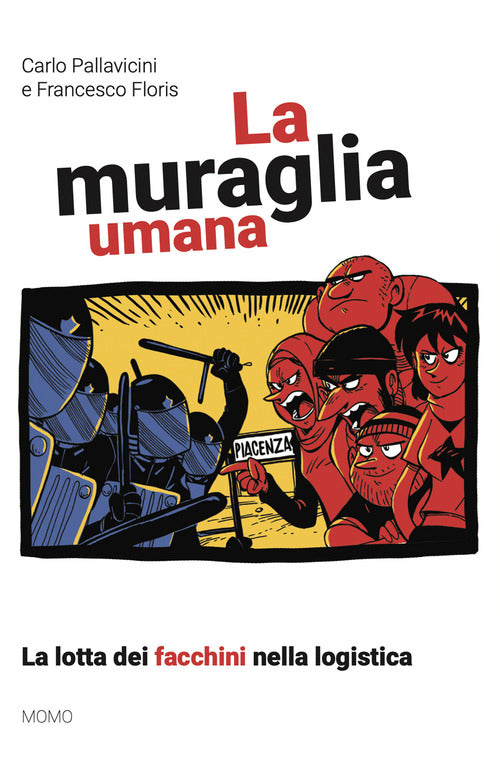 Cover of muraglia umana. La lotta dei facchini nella logistica