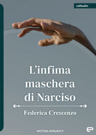 Cover of infima maschera di Narciso