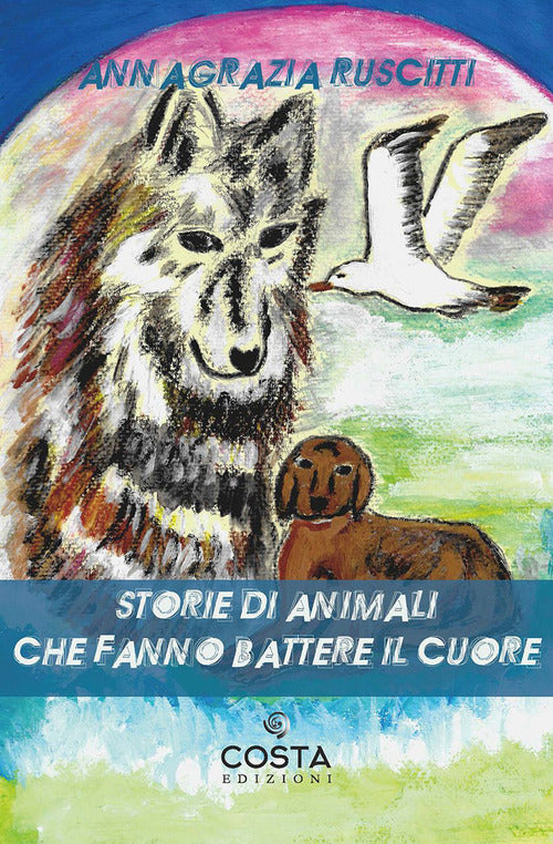 Cover of Storie di animali che fanno battere i cuori