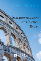Sguardi moderni sullAntica Roma