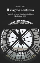 Cover of viaggio continua. Premio letterario Massimo Occhiuzzo II edizione 2022
