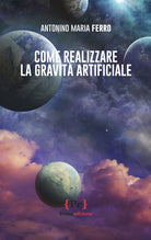Come realizzare la gravit artificiale