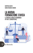 Cover of nuova formazione civica. Il perché di una cittadinanza attiva e consapevole