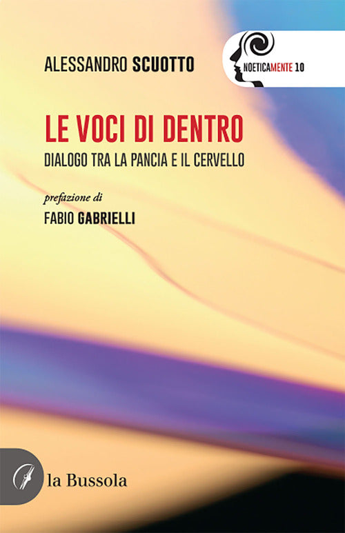 Cover of voci di dentro. Dialogo tra la pancia e il cervello