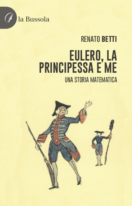 Cover of Eulero, la principessa e me. Una storia matematica