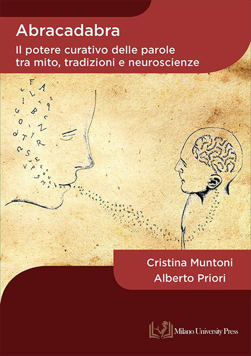 Cover of Abracadabra. Il potere curativo delle parole tra mito, tradizioni e neuroscienze