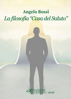La filosofia Casa del Saluto