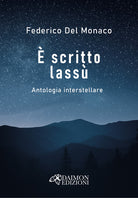 È scritto lassù. Antologia interstellare