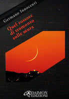 Quel rossore di tramonto sulle mura
