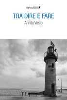 Cover of Tra dire e fare