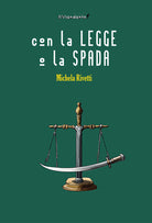 Con la legge o la spada