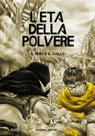 Cover of età della polvere. Il nero e il giallo