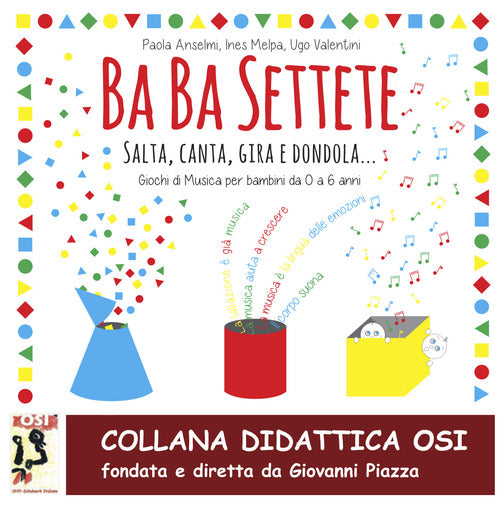 Cover of Ba Ba Settete. Salta, Canta, gira, dondola… Giochi di Musica per bambini da 0 a 6 anni