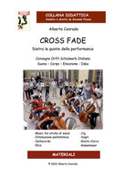Cover of Cross Fade. Dietro le quinte della performance
