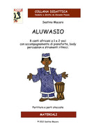 Cover of Aluwasio. 8 canti africani a 1 e 2 voci con accompagnamento di pianoforte, body percussion e strumenti ritmici