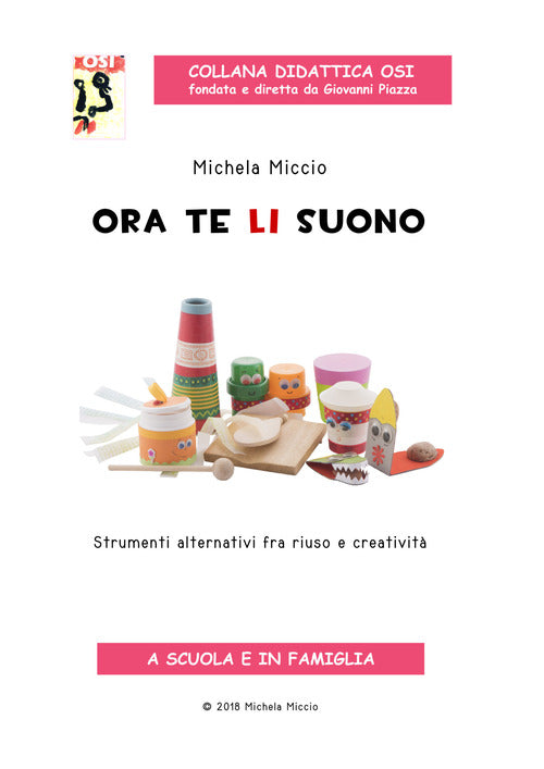 Cover of Ora te li suono. Strumenti alternativi fra riuso e creatività