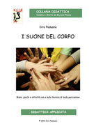 Cover of suoni del corpo. Dal gesto suono alla body percussion. Brani, giochi e attività con e sulla tecnica della body percussion