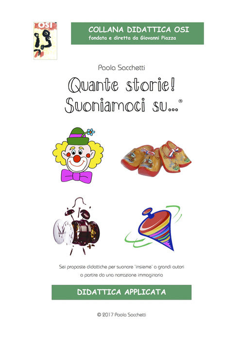 Cover of Quante storie! Suoniamoci su… Sei proposte didattiche per suonare «insieme» a grandi autori a partire da una narrazione immaginaria