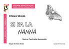 Cover of Si fa la nanna. Storie e canti della buonanotte