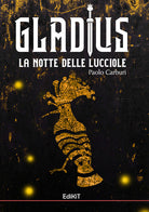 Cover of Gladius. La notte delle lucciole